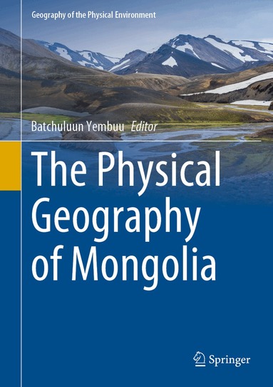 Batchuluun Yembuu - Physical Geography of Mongolia, Inbunden