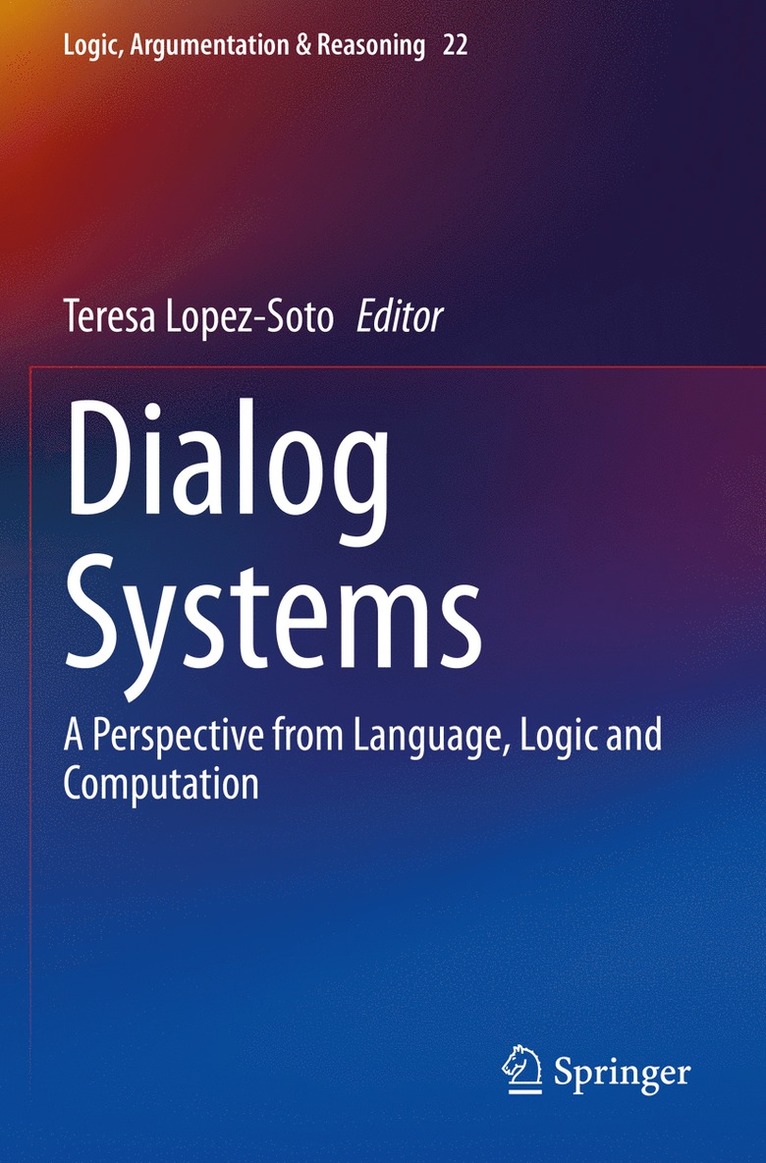 Teresa Lopez-Soto - Dialog Systems, Häftad