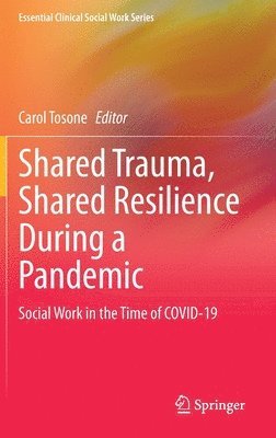 bokomslag Shared Trauma, Shared Resilience During a Pandemic