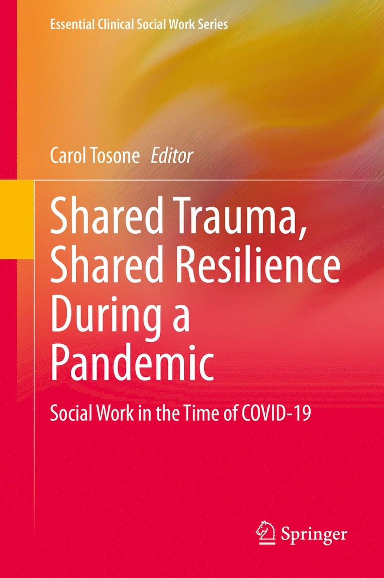 Shared Trauma, Shared Resilience During a Pandemic 1