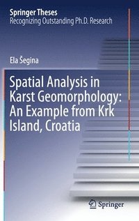 bokomslag Spatial Analysis in Karst Geomorphology: An Example from Krk Island, Croatia
