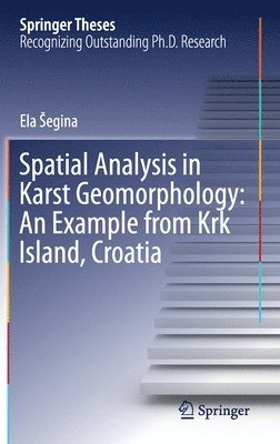 Spatial Analysis in Karst Geomorphology: An Example from Krk Island, Croatia 1