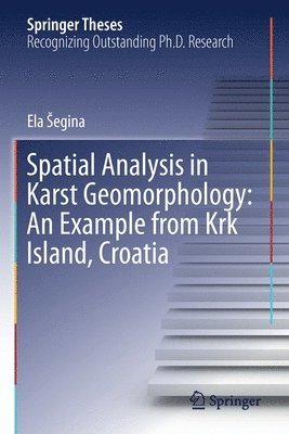 Spatial Analysis in Karst Geomorphology: An Example from Krk Island, Croatia 1