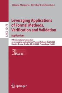 bokomslag Leveraging Applications of Formal Methods, Verification and Validation: Applications
