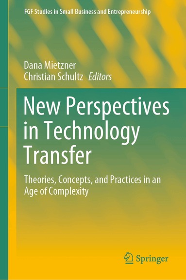 Dana Mietzner, Christian Schultz - New Perspectives in Technology Transfer, Inbunden