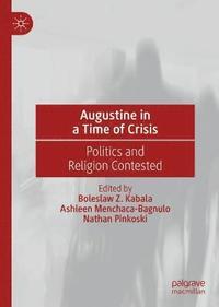 bokomslag Augustine in a Time of Crisis