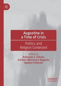 bokomslag Augustine in a Time of Crisis