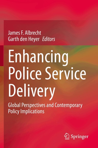James F. Albrecht, Garth den Heyer - Enhancing Police Service Delivery, Häftad