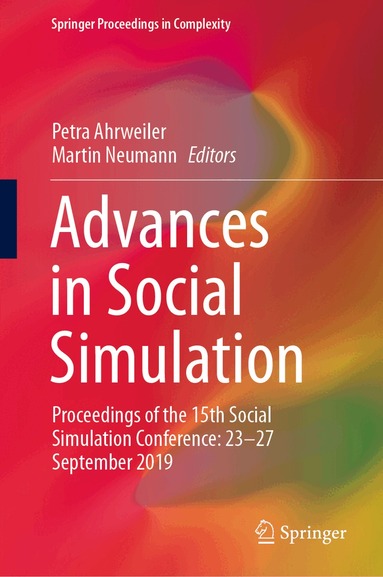 Petra Ahrweiler, Martin Neumann - Advances in Social Simulation, Inbunden