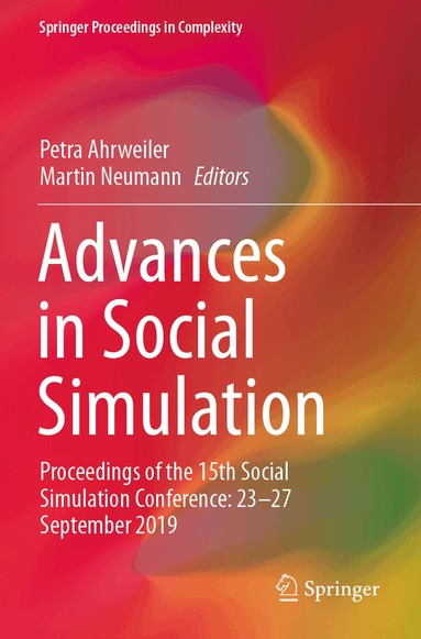 Petra Ahrweiler, Martin Neumann - Advances in Social Simulation, Häftad