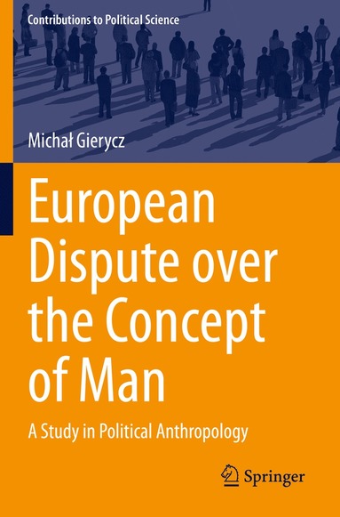 bokomslag European Dispute over the Concept of Man