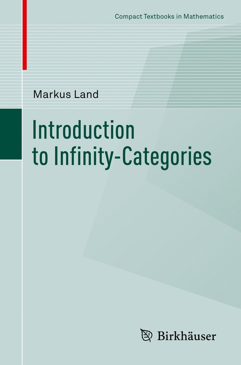 Markus Land - Introduction to Infinity-Categories, Häftad