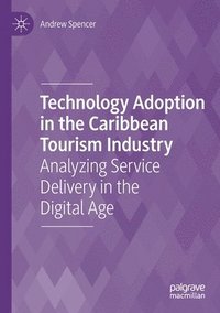 bokomslag Technology Adoption in the Caribbean Tourism Industry