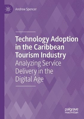 Technology Adoption in the Caribbean Tourism Industry 1