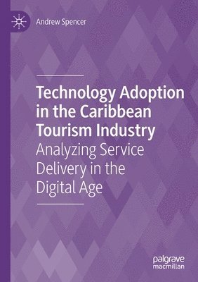 Technology Adoption in the Caribbean Tourism Industry