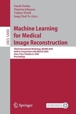 Machine Learning for Medical Image Reconstruction 1