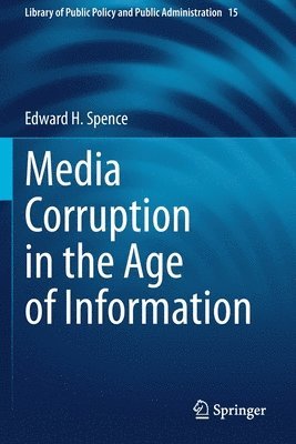 Media Corruption in the Age of Information 1