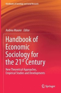 bokomslag Handbook of Economic Sociology for the 21st Century