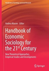 bokomslag Handbook of Economic Sociology for the 21st Century