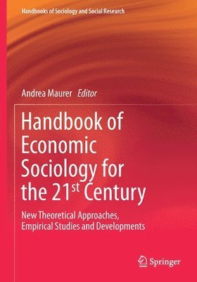 Handbook of Economic Sociology for the 21st Century 1