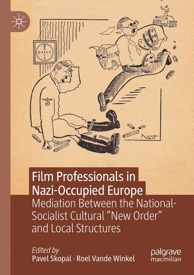 Pavel Skopal, Roel Vande Winkel - Film Professionals in Nazi-Occupied Europe, Häftad
