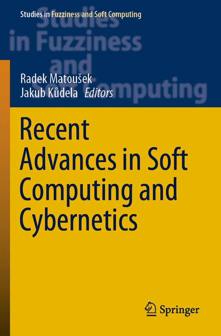 Radek Matoušek, Jakub Kůdela, Radek Matousek, Jakub Kudela, Jakub K&#367;dela, Radek Matouek - Recent Advances in Soft Computing and Cybernetics, Häftad