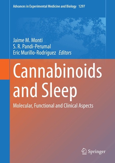 Jaime M. Monti, S. R. Pandi-Perumal, Eric Murillo-Rodríguez - Cannabinoids and Sleep, Inbunden