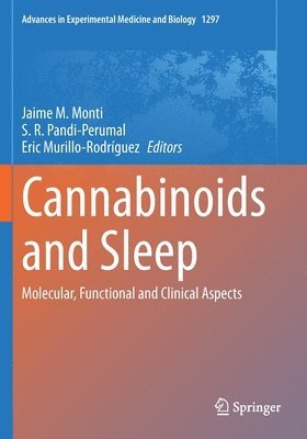 Jaime M. Monti, S. R. Pandi-Perumal, Eric Murillo-Rodríguez, Eric Murillo-Rodriguez - Cannabinoids and Sleep, Häftad