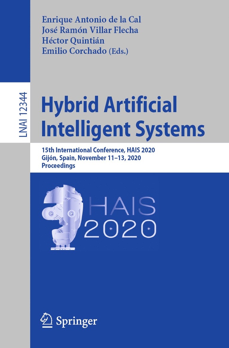 Enrique Antonio de la Cal, José Ramón Villar Flecha, Héctor Quintián, Emilio Corchado, Jose Ramon Villar Flecha, Hector Quintian, Héct Villar Flecha, José Ramón - Hybrid Artificial Intelligent Systems, Häftad