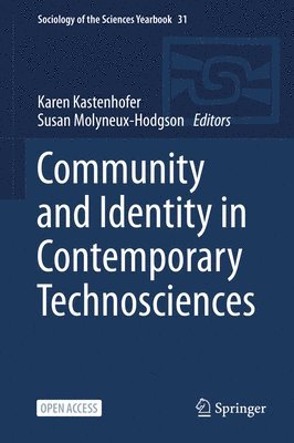 Community and Identity in Contemporary Technosciences 1