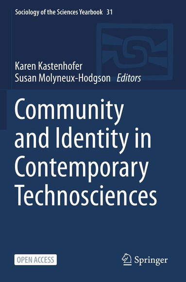 Karen Kastenhofer, Susan Molyneux-Hodgson - Community and Identity in Contemporary Technosciences, Häftad