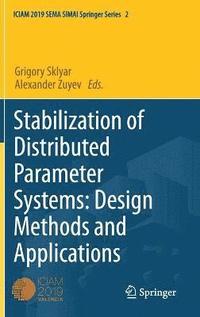 bokomslag Stabilization of Distributed Parameter Systems: Design Methods and Applications