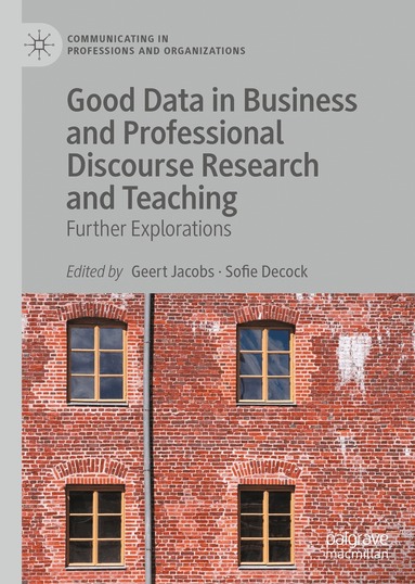 Geert Jacobs, Sofie Decock - Good Data in Business and Professional Discourse Research and Teaching, Inbunden