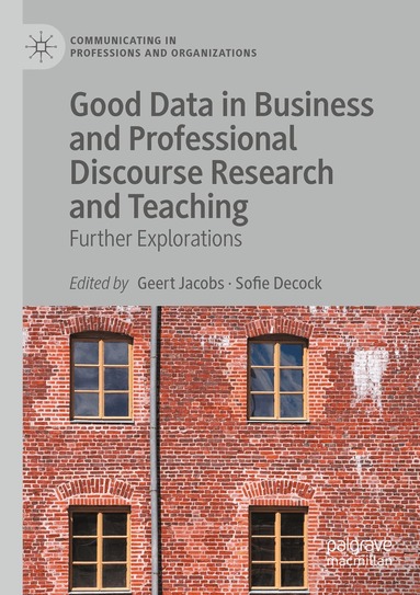 Geert Jacobs, Sofie Decock - Good Data in Business and Professional Discourse Research and Teaching, Häftad