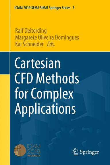 Ralf Deiterding, Margarete Oliveira Domingues, Kai Schneider - Cartesian CFD Methods for Complex Applications, Inbunden