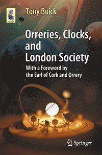 bokomslag Orreries, Clocks, and London Society