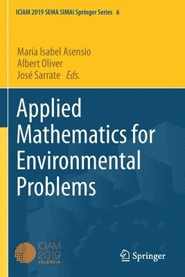 María Isabel Asensio, Albert Oliver, José Sarrate, Maria Isabel Asensio, Jose Sarrate - Applied Mathematics for Environmental Problems, Häftad