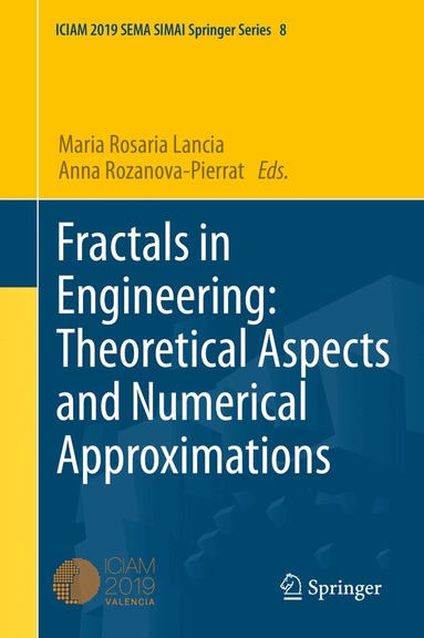 Maria Rosaria Lancia, Anna Rozanova-Pierrat - Fractals in Engineering: Theoretical Aspects and Numerical Approximations, Inbunden