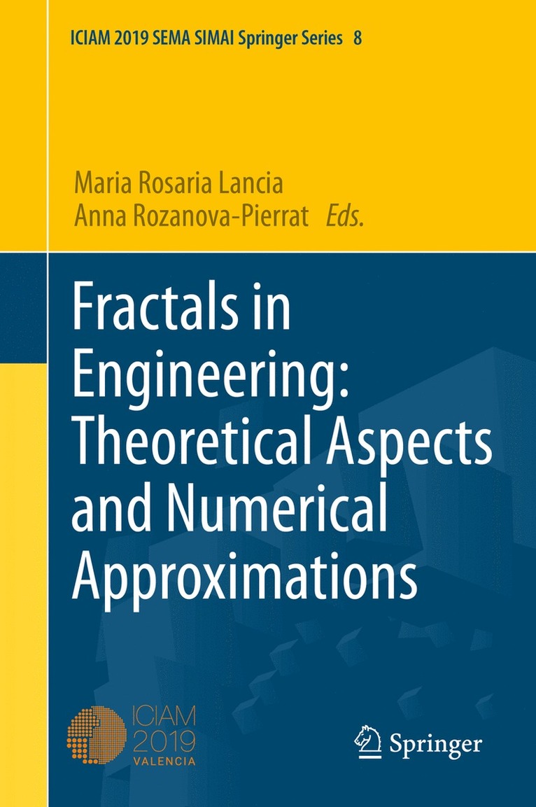 Fractals in Engineering: Theoretical Aspects and Numerical Approximations 1