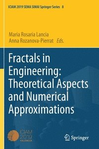 bokomslag Fractals in Engineering: Theoretical Aspects and Numerical Approximations