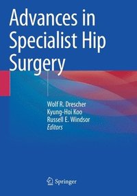 bokomslag Advances in Specialist Hip Surgery