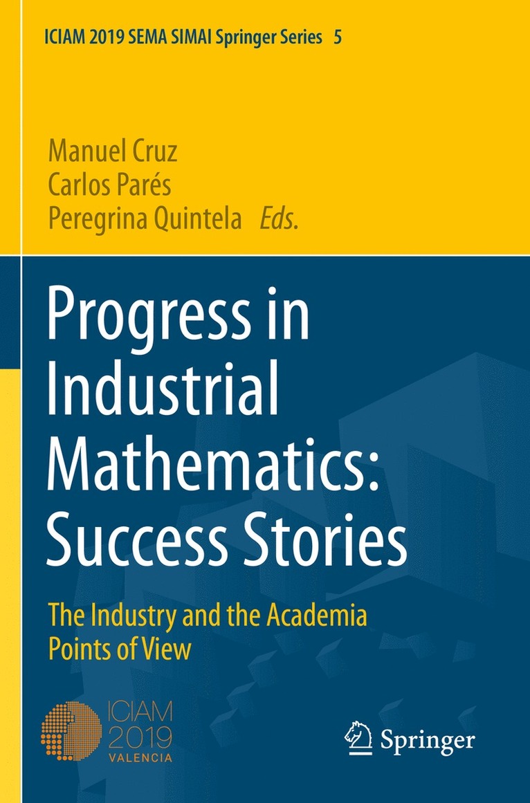 Manuel Cruz, Carlos Parés, Peregrina Quintela, Carlos Pares - Progress in Industrial Mathematics: Success Stories, Häftad