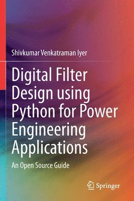 bokomslag Digital Filter Design using Python for Power Engineering Applications