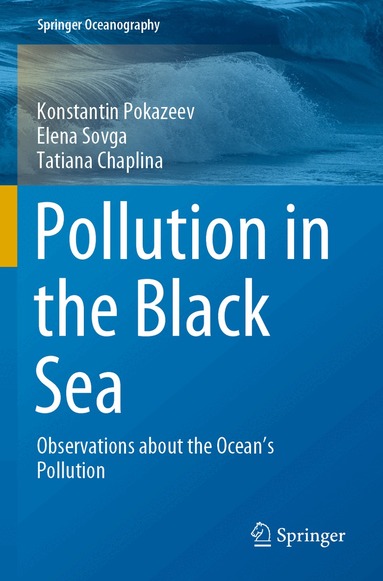 Konstantin Pokazeev, Elena Sovga, Tatiana Chaplina - Pollution in the Black Sea, Häftad