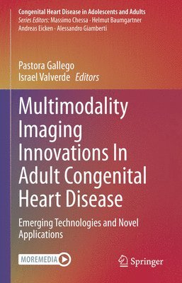 Multimodality Imaging Innovations In Adult Congenital Heart Disease