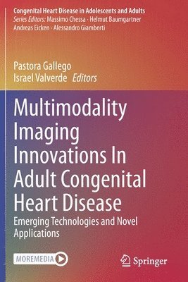 Multimodality Imaging Innovations In Adult Congenital Heart Disease 1