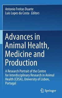 bokomslag Advances in Animal Health, Medicine and Production