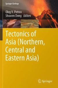 bokomslag Tectonics of Asia (Northern, Central and Eastern Asia)