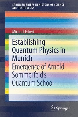 Establishing Quantum Physics in Munich 1