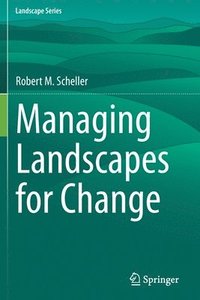 bokomslag Managing Landscapes for Change